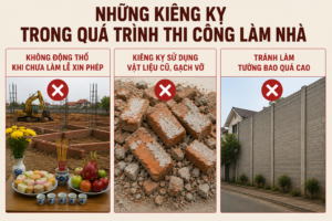 Những kiêng kỵ trong quá trình thi công làm nhà